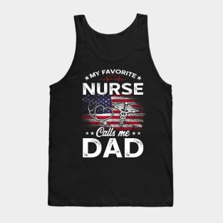 Mens My Favorite Nurse Calls Me Dad Shirt Fathers Day Gifts Papa T-Shirt Tank Top